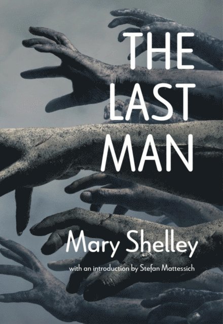 Mary Shelley - Last Man, E-bok