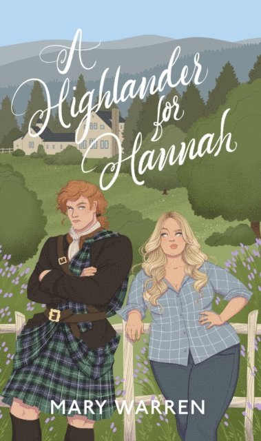 Mary Warren - Highlander for Hannah, E-bok