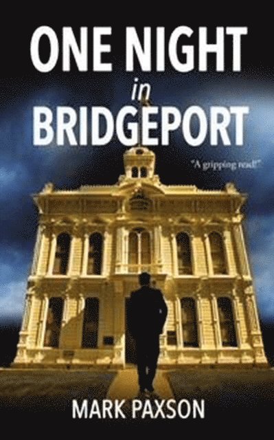 Mark Paxson - One Night in Bridgeport, E-bok
