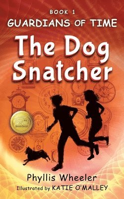 Phyllis Wheeler - Dog Snatcher, Guardians of Time Book 1, Häftad. Tillgänglighet: Lägg i varukorg