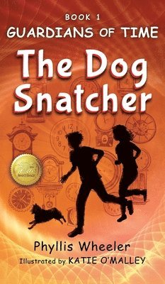 Phyllis Wheeler - Dog Snatcher, Guardians of Time Book 1, Inbunden. Tillgänglighet: Lägg i varukorg