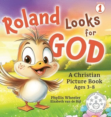 Phyllis Wheeler - Roland Looks for God, Inbunden. Tillgänglighet: Lägg i varukorg