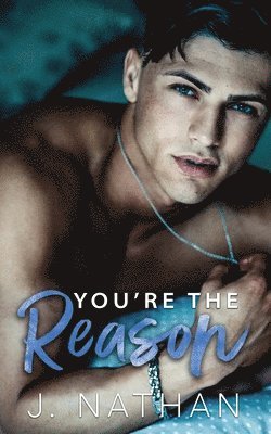 J Nathan - You're the Reason, Häftad