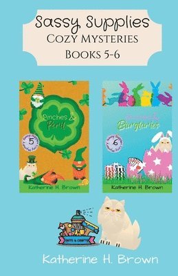 Katherine H Brown - Sassy Supplies Cozy Mysteries Books 5-6, Häftad