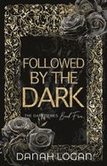 Followed by the Dark (Discreet Cover)