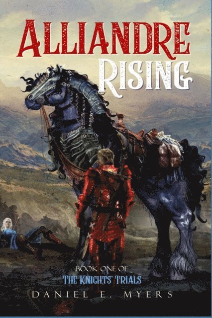 Daniel Ethan Myers - Alliandre Rising, E-bok
