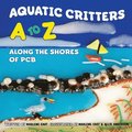 Aquatic Critters A to Z Along the Shores of PCB