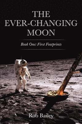 Rob Bailey - Ever-Changing Moon, Häftad