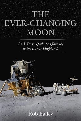 Rob Bailey - Ever-Changing Moon, Häftad