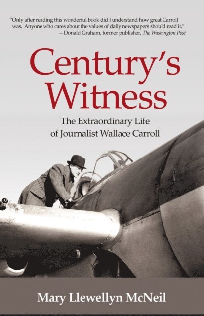 Mary Llewellyn McNeil - Century's Witness, E-bok