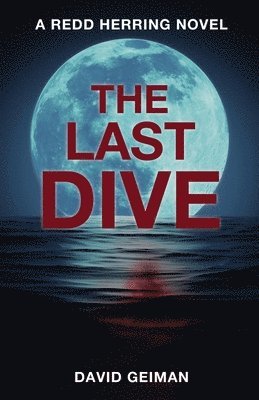 David Geiman, Dave Geiman - The Last Dive, Häftad