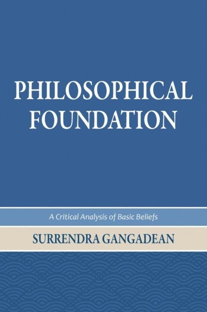 Surrendra Gangadean - Philosophical Foundation, E-bok