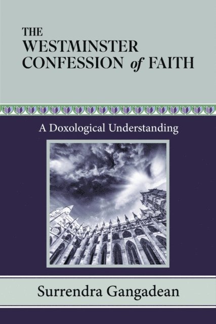 Surrendra Gangadean - Westminster Confession of Faith, E-bok