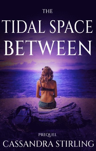 Cassandra Stirling - Tidal Space Between, E-bok