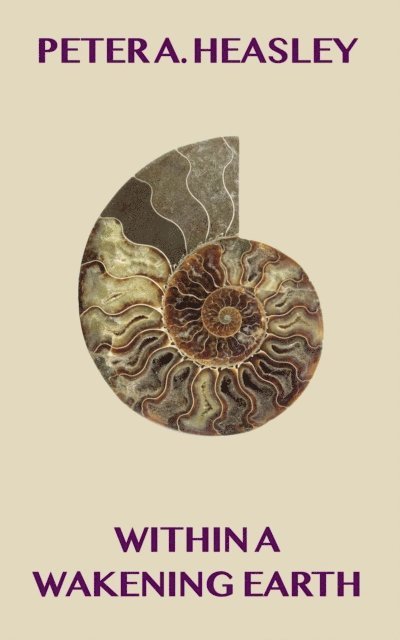Peter A Heasley - Within a Wakening Earth, E-bok. Tillgänglighet: Lägg i varukorg
