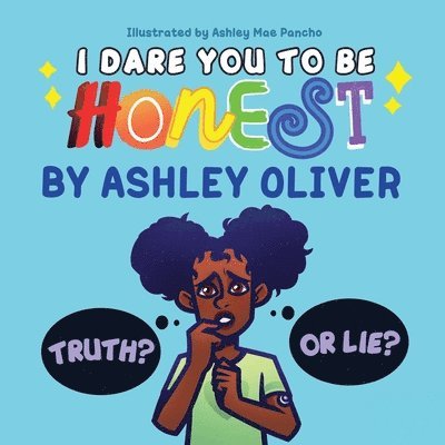 Ashley Oliver, Stacey M Robinson - I Dare You To Be Honest, Häftad. Tillgänglighet: Lägg i varukorg