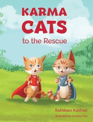 Kathleen Kastner - Karma Cats to the Rescue, Inbunden. Tillgänglighet: Lägg i varukorg