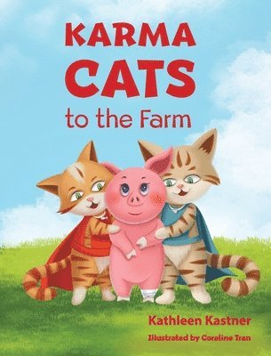 Kathleen Kastner - Karma Cats to the Farm, Inbunden. Tillgänglighet: Lägg i varukorg