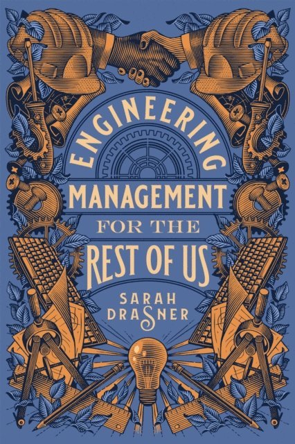 Sarah Drasner - Engineering Management for the Rest of Us, E-bok
