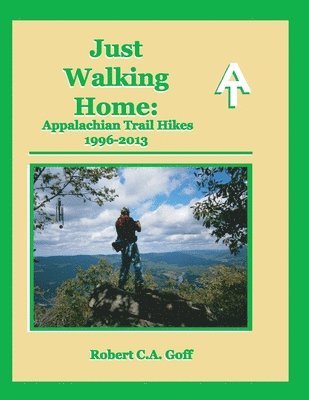 Robert C a Goff - Just Walking Home, Häftad