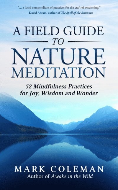Mark Coleman - Field Guide to Nature Meditation, E-bok