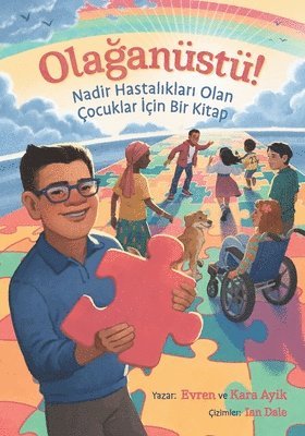 Evren And Kara Ayik - Olağanüstü! Nadir Hastalıkları Olan Çocuklar İçin Bir Kitap, Häftad. Tillgänglighet: Lägg i varukorg