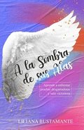 la sombra de sus alas