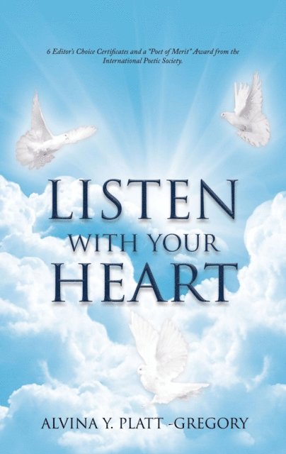 Alvina Y. Platt-Gregory - Listen With Your Heart, E-bok