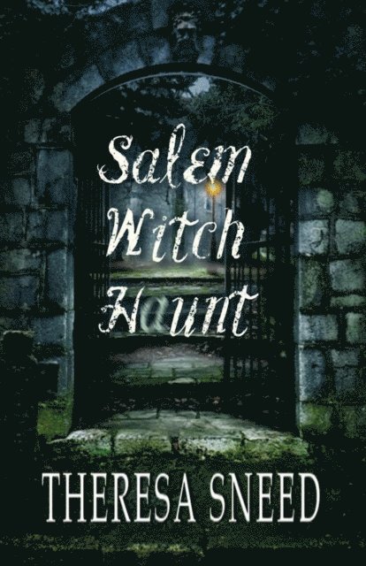 Theresa Sneed - Salem Witch Haunt, E-bok