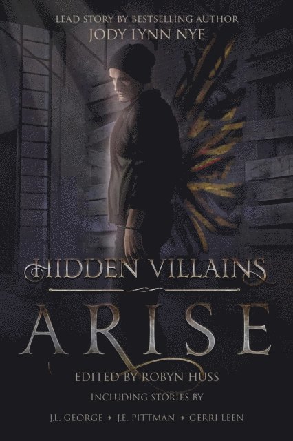 Kevin A Davis, Jody Lynn Nye, Robyn Huss - Hidden Villains, E-bok