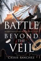 Cassie Sanchez - Battle Beyond the Veil, Häftad