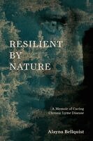 Alayna Bellquist - Resilient by Nature, Häftad