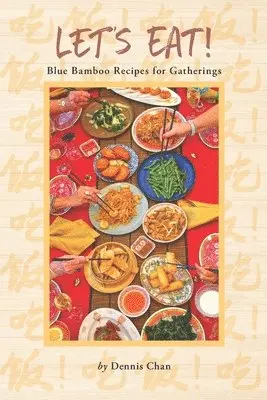 Dennis Chan - Let's Eat!, Häftad. Tillgänglighet: Lägg i varukorg