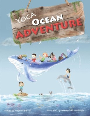 Heather Barron - Yoga Ocean Adventure, Häftad. Tillgänglighet: Lägg i varukorg
