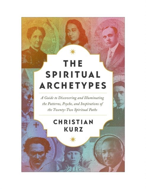 Christian Kurz - Spiritual Archetypes, E-bok