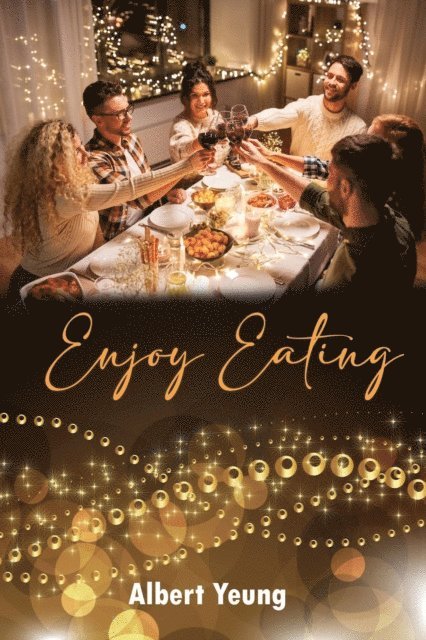 Albert Yeung - Enjoy Eating, E-bok
