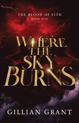 Gillian Grant - Where the Sky Burns, Häftad