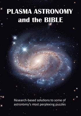 Ellen J McHenry - Plasma Astronomy and the Bible, Häftad