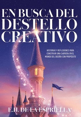 E H de la Espriella - Busca Del Destello Creativo, Inbunden. Tillgänglighet: Lägg i varukorg