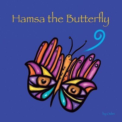 Oshri Hakak - Hamsa the Butterfly, Häftad. Tillgänglighet: Lägg i varukorg