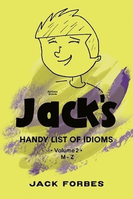 Jack Forbes - Jack's Handy List of Idioms, Häftad. Tillgänglighet: Lägg i varukorg