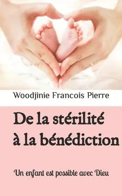 Woodjinie Francois Pierre - De la stérilité à la bénédiction, Häftad. Tillgänglighet: Lägg i varukorg