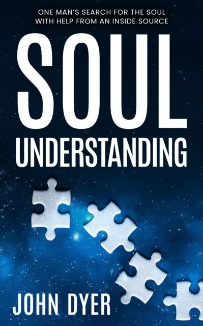 John Dyer - Soul Understanding, E-bok