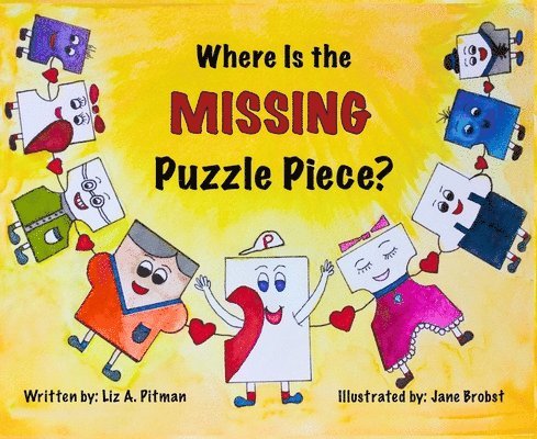 Liz A. Pitman - Where Is the Missing Puzzle Piece?, Inbunden