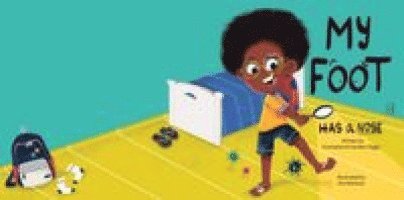 Krystaelynne Sanders Diggs - My Foot Has a Nose, Häftad