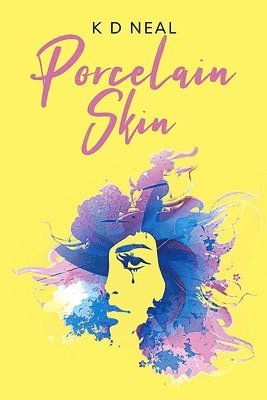 K D Neal, Lawrence Editor - Porcelain Skin, Häftad. Tillgänglighet: Tillfälligt slut