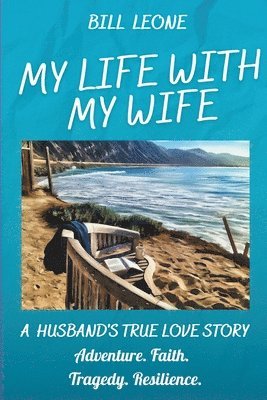 Bill Leone - My Life with My Wife, Häftad