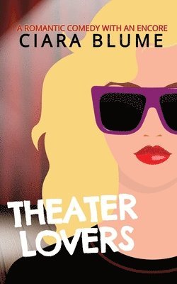Ciara Blume - Theater Lovers, Häftad