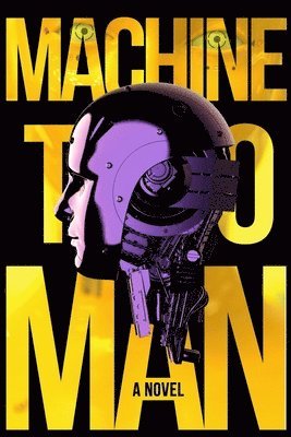 Benjamin Bode, Jessica Raymond - Machine To Man, Häftad. Tillgänglighet: Lägg i varukorg