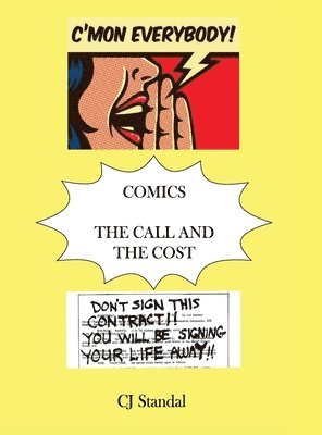 Cj Standal - Comics - The Call and the Cost, Inbunden